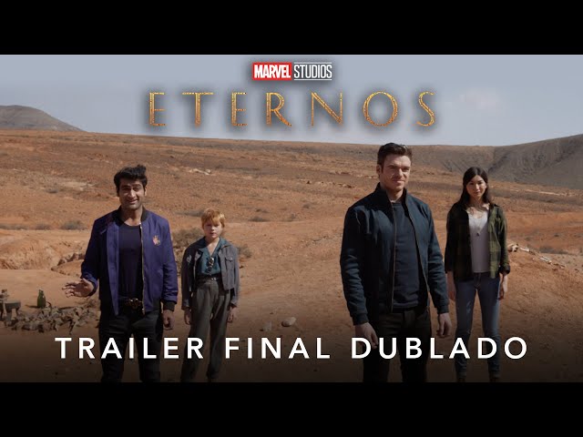 Eternos | Marvel Studios | Trailer Final Dublado