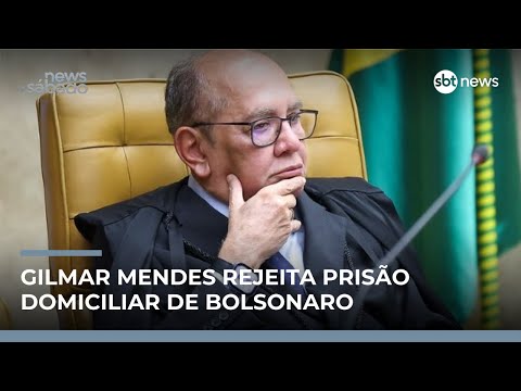 Gilmar Mendes nega prisão domiciliar para Jair Bolsonaro | #NewsSábado