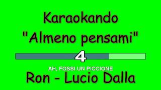 Karaoke Italiano - Almeno Pensami - Ron ( Testo )