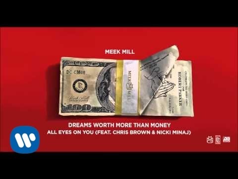 Meek Mill - All Eyes On You Feat. Chris Brown & Nicki Minaj (Official Audio)