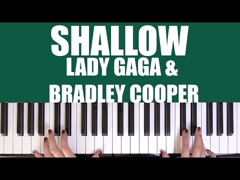 HOW TO PLAY: SHALLOW - LADY GAGA & BRADLEY COOPER