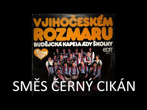 ???? BUDĚJCKÁ KAPELA ???? SMĚS ČERNÝ CIKÁN - lidová/úprava Ada Školka