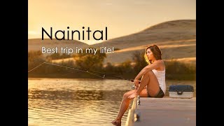 Nainital Uttarakhand Tour Video
