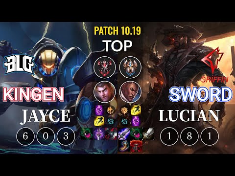 BLG Kingen Jayce vs GRF Sword Lucian Top - KR Patch 10.19