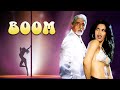 Boom Full Movie बूम 2003 Amitabh Bachchan Gulshan Grover Jackie Shroff Katrina Kaif