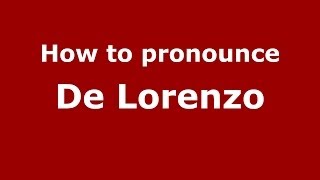 How to pronounce De Lorenzo