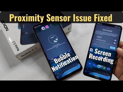 Nokia 5.3 Screen Recording & Bubble Notification | Proximity Sensor Issue Fixed