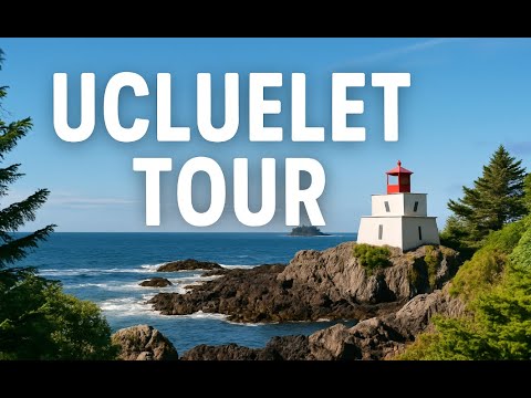 I Explored Ucluelet BC and Discovered a Hidden GEM on Vancouver Island