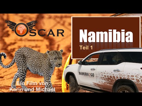 Namibia 4X4 - mit Oscar Tours - Teil 1