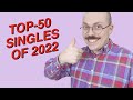 Top 50 Songs Of 2022
