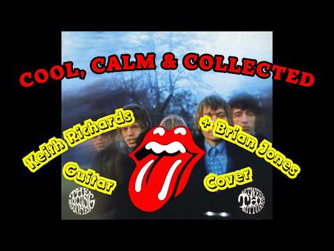 Cool , Calm And Collected - The Rolling Stones