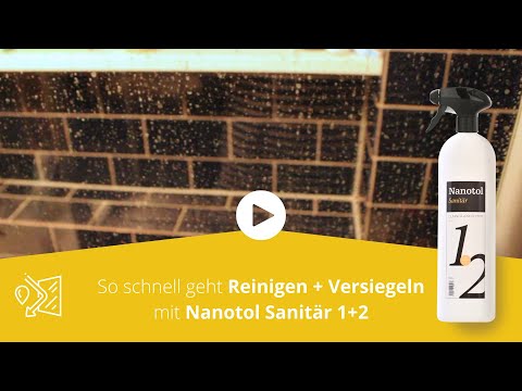 Nanoversiegelung + Reiniger für die Dusche - Nanotol Sanitär 1+2 - Cleaner & Protector |