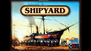 Ship Yard Board Game Unboxing