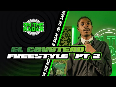 The El Cousteau "On The Radar" Freestyle (PART 2)