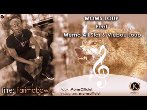 Moms Loup feat Memo All Star & Vieubou Loup - FARIMABAW