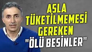 UYARDI! Yediklerinize DİKKAT Edin! Ölü Besinlerden Uzak Durun! Ölü Besinler Nelerdir? | Doktor Fitt