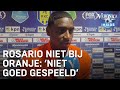 Rosario niet bij Oranje: 'Ik heb niet goed gespeeld' | VERONICA INSIDE