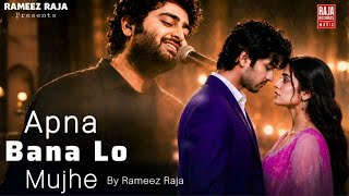 Download lagu Apna Bana Lo Mujhe | Heart Touching Sad Romantic Song | Raja Records Music mp3