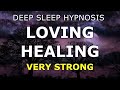 Deep Sleep Hypnosis Loving Healing ️ Leading Your Inner Child To Healing Very Strong