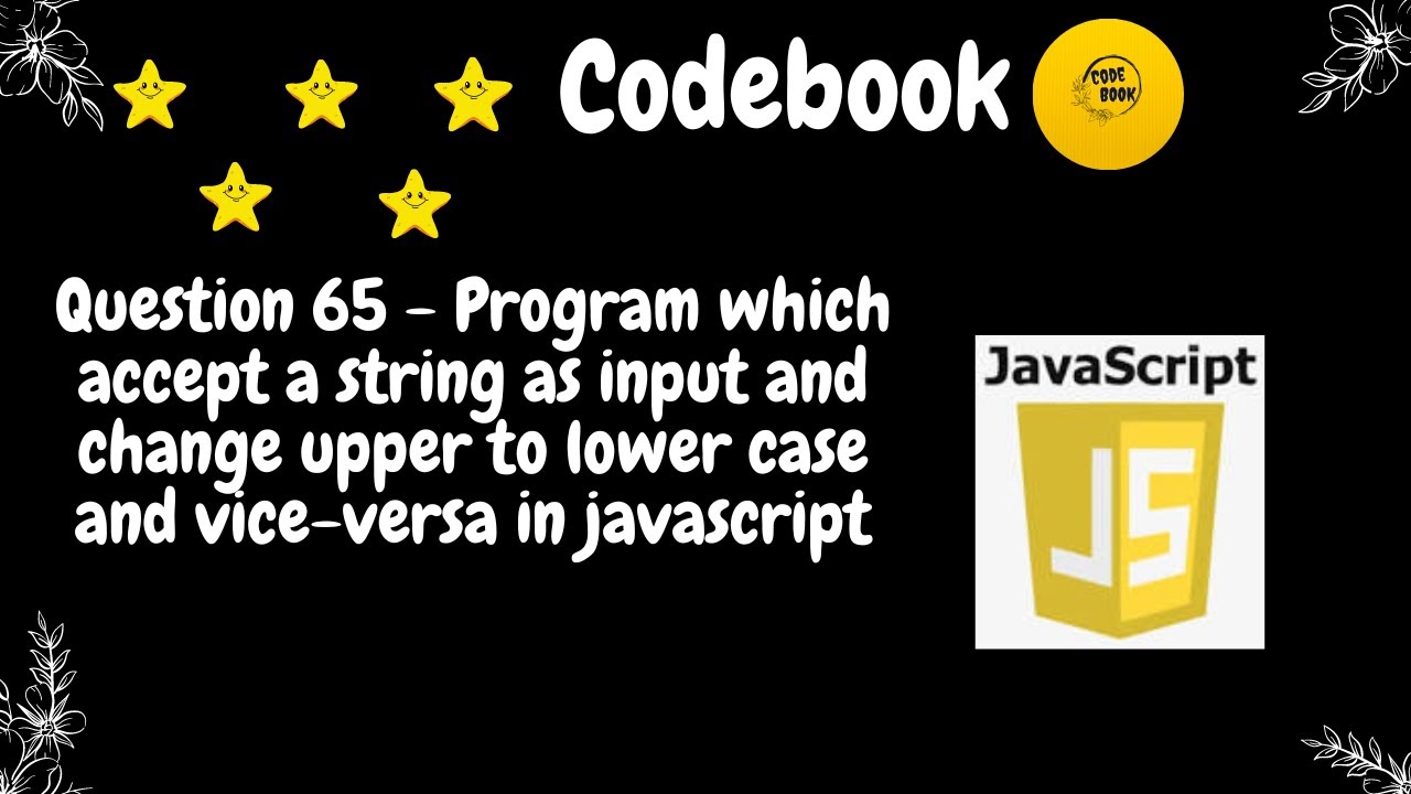 change character   upper to lower case and vice-versa | codebook | #codebook #javascript