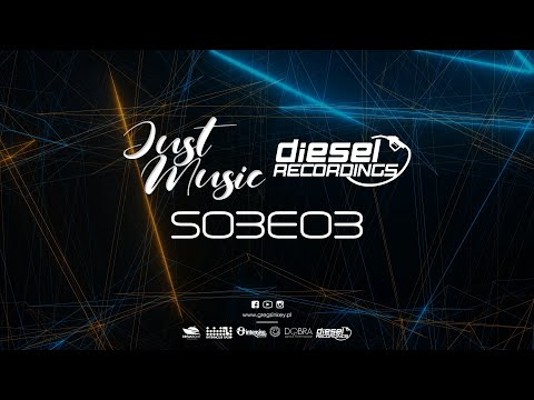 Just Music S03E03 - Special for Diesel Recordings [live]