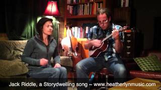 Heatherlyn sings Jack Riddle by Melissa Marley Bonnichsen