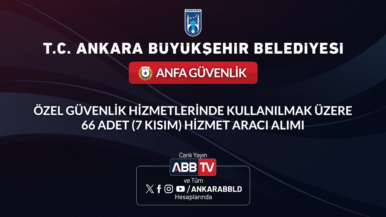 ANFA GÜVENLİK - Özel Güvenlik Hizmetlerinde Kullanılmak Üzere 66 Adet (7 Kısım) Hizmet Aracı Alımı