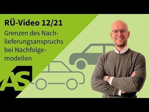 RÜ-Video 12/21 Grenzen des Nachlieferungsanspruchs (Dieselskandal) – Reupload
