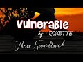 VULNERABLE / LYRICS / ROXETTE