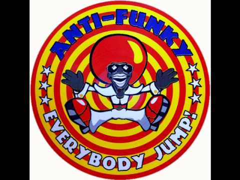 ANTI-FUNKY - EVERYBODY JUMP!