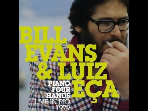 Bill Evans / Luiz Eça - Rio De Janeiro 19790929