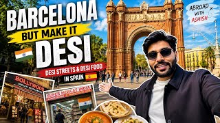 Exploring Spain Like A Local & Barcelona Complete Travel Guide ! Barcelona’s Hidden Desi Market 🇮🇳🇪🇸