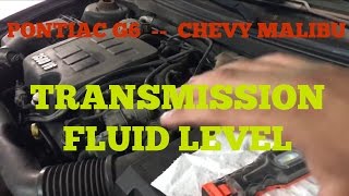 Pontiac G6 - Chevy Malibu Transmission fluid level