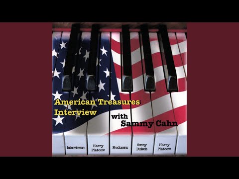 Sammy Cahn Interview