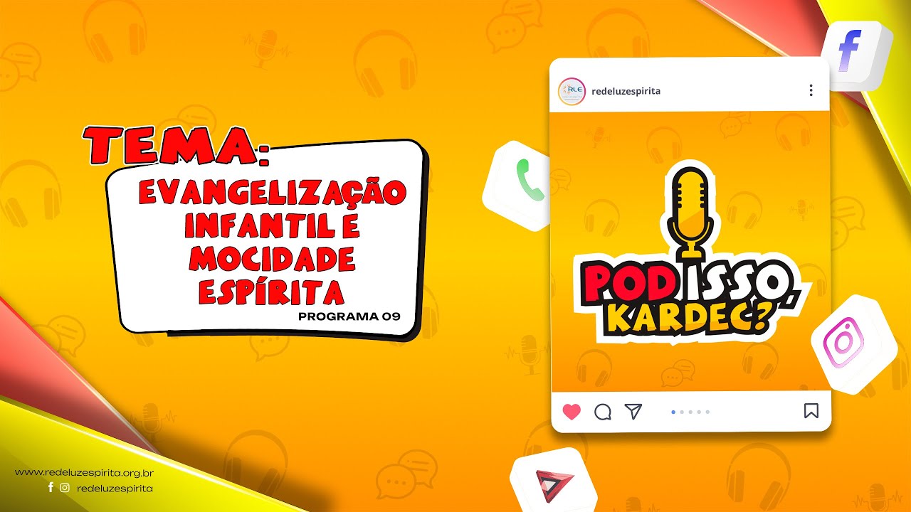 #09 - Evangelização Infantil e Mocidade Espírita.
