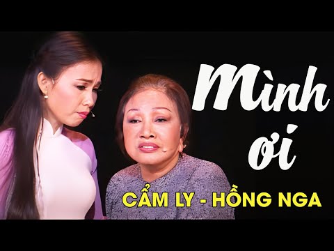 Hồng Nga Ft. Cẩm Ly - MÌNH ƠI | Official MV