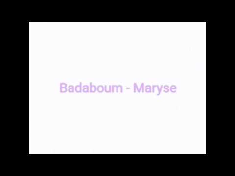 BADABOUM - Maryse (Lyrics)