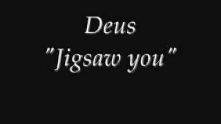 dEUS - Jigsaw You