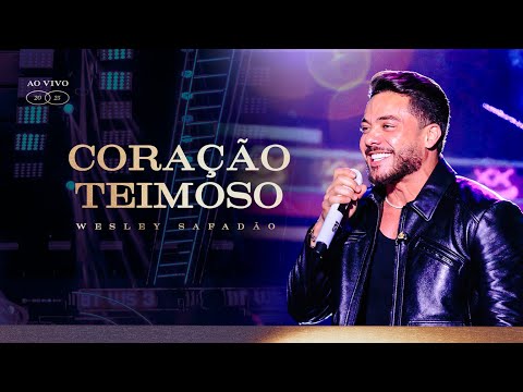 Coração Teimoso - Wesley Safadão
