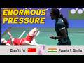 ENORMOUS PRESSURE Chen Yu Fei VS Pusarla V Sindhu
