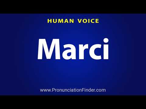 How To Pronounce Marci