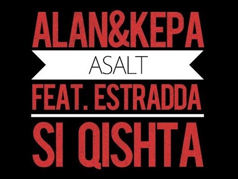 ALAN & KEPA - Asalt (ft. Estradda si Ceinaru)