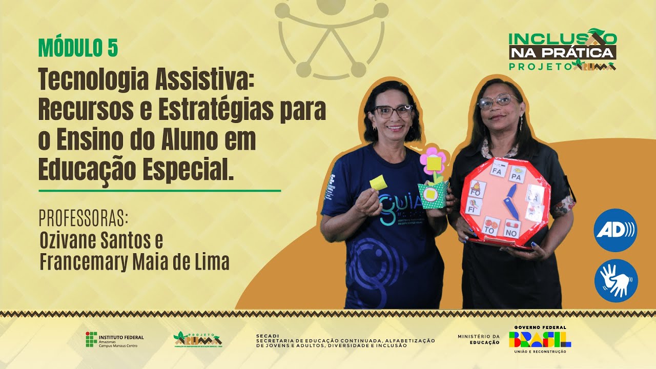 Módulo 5 - Tecnologia Assistiva: Recursos e Estratégias para o Ensino do Aluno em Educação Especial