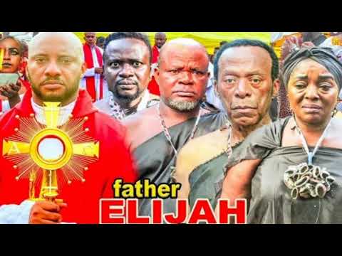 FATHER ELIJAH {Soundtrack} - YUL EDOCHIE| 2020 Latest Nigerian Nollywood Movie