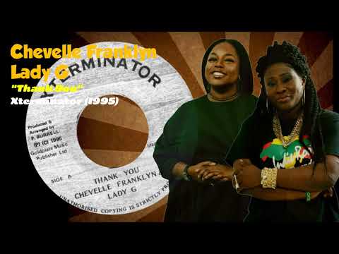 Chevelle Franklyn/Lady G - Thank You (Xterminator) 1995