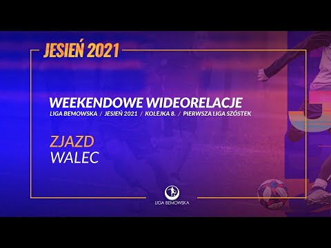 LIGA BEMOWSKA / JESIEŃ 2021 / ZJAZD - WALEC