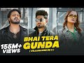 BHAI TERA GUNDA Official Video Narendra Bhagana Aman Jaji Sanket Upadhyay Haryanvi Songs 2025