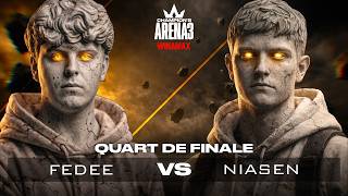 Champion's Arena 3 : Fedee vs Niasen (Quart de Finale 3)