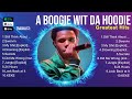 A Boogie Wit Da Hoodie 2025 Songs A Boogie Wit Da Hoodie Music Of All Time A Boogie Wit Da