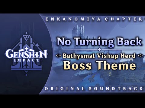 No Turning Back — Bathysmal Vishap Herd Boss Theme | Genshin Impact OST: Enkanomiya Chapter